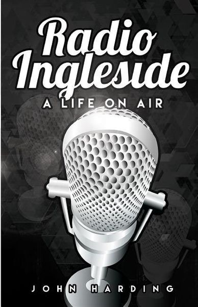 Produktbild: Radio Ingleside; A Life On Air
