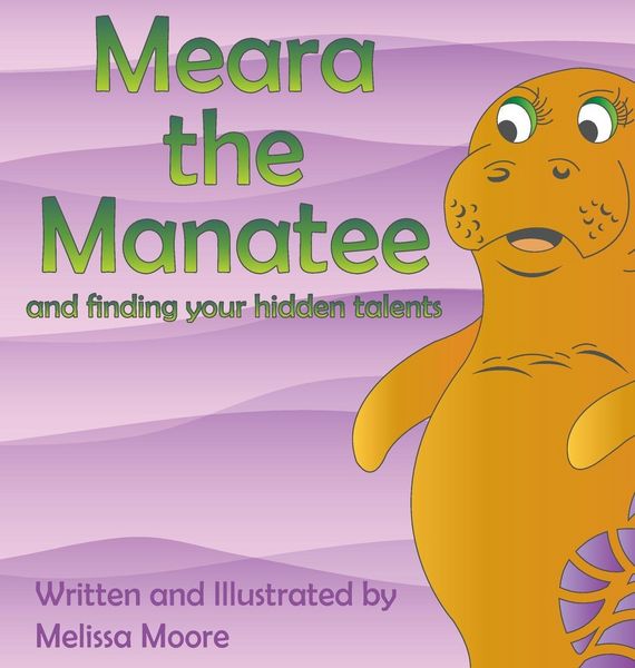 Produktbild: Meara the Manatee and finding your hidden talent