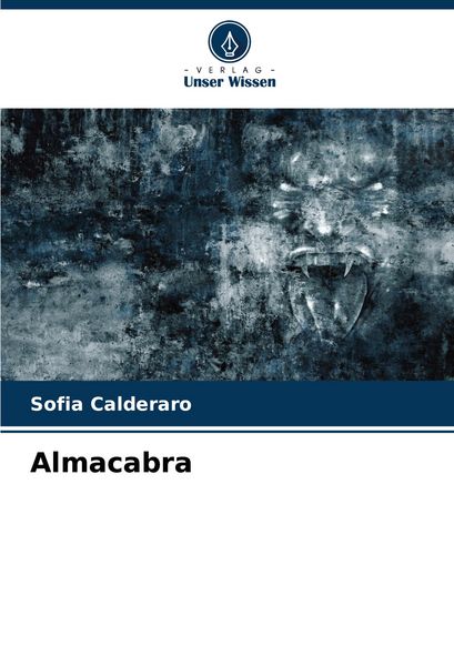 Almacabra, Taschenbuch von Sofia Calderaro, Verlag Unser Wissen, 9786206924883