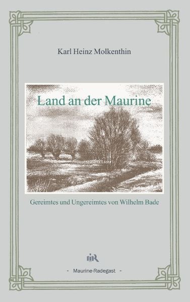 Land an der Maurine, Paperback von Karl H. Molkenthin, BoD – Books on Demand, 9783833408441