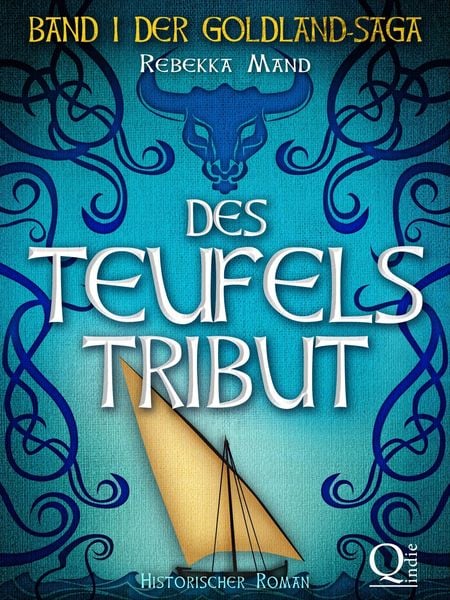 Des Teufels Tribut (Band 1 der Goldland-Saga)