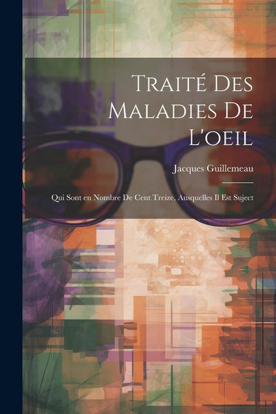 Produktbild: Trait&eacute; des maladies de l'oeil