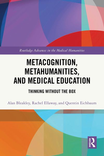 Produktbild: Metacognition, Metahumanities, and Medical Education