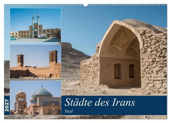 Produktbild: St&auml;dte des Irans - Yazd (Wandkalender 2027 DIN A2 quer), CALVENDO Monatskalender