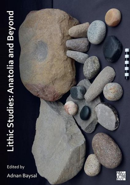 Produktbild: Lithic Studies: Anatolia and Beyond