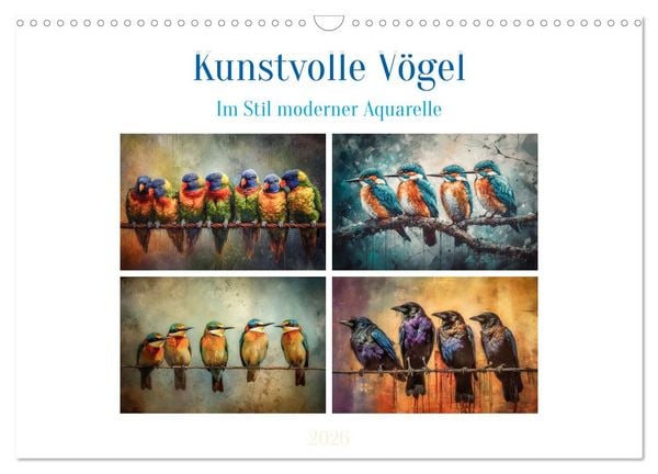 Kunstvolle Vögel (Wandkalender 2026 DIN A3 quer), CALVENDO Monatskalender