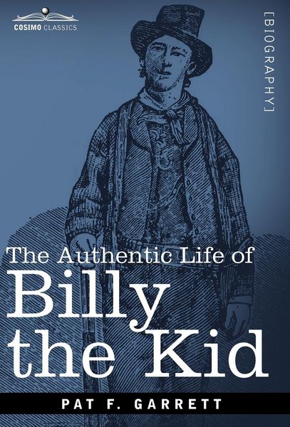 Produktbild: The Authentic Life of Billy the Kid