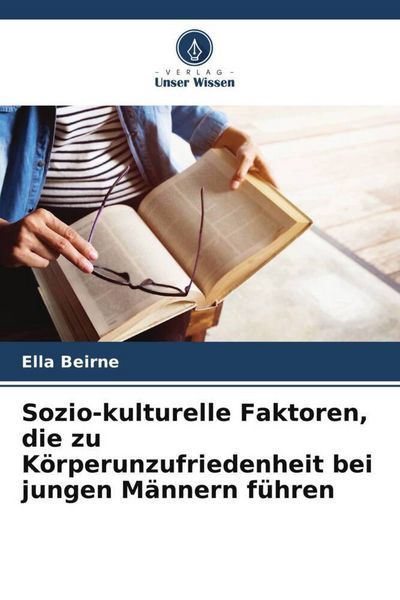 Produktbild: Beirne, E: Sozio-kulturelle Faktoren, die zu K&ouml;rperunzufried