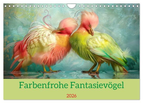 Produktbild: Farbenfrohe Fantasiev&ouml;gel (Wandkalender 2026 DIN A4 quer), CALVENDO Monatskalender