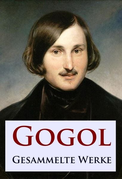 Produktbild: Gogol - Gesammelte Werke