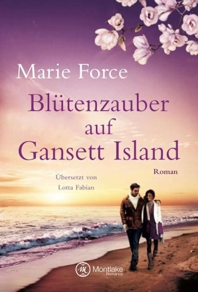 Blütenzauber auf Gansett Island, Taschenbuch von Marie Force, Montlake Romance, 9782919807154