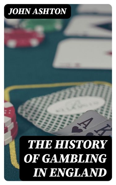 Produktbild: The History of Gambling in England