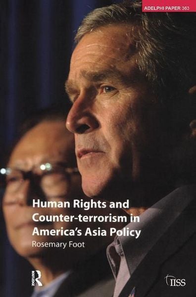 Produktbild: Foot, R: Human Rights and Counter-terrorism in America's Asi