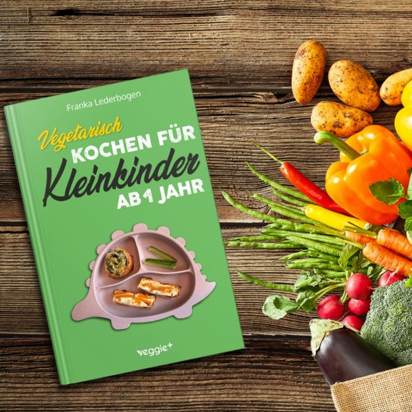Produktbild: Vegetarisch kochen f&uuml;r Kleinkinder ab 1 Jahr