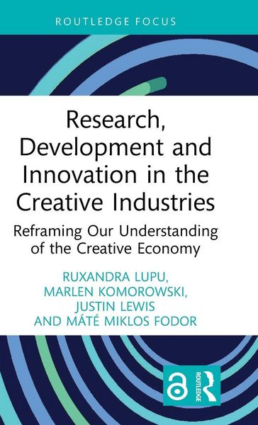 Produktbild: Research, Development and Innovation in the Creative Industries
