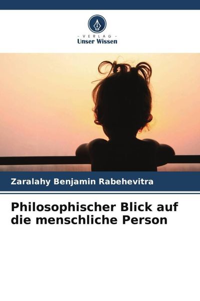 Produktbild: Philosophischer Blick auf die menschliche Person