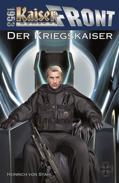 Produktbild: Kaiserfront 1953 Band 4: Der Kriegskaiser