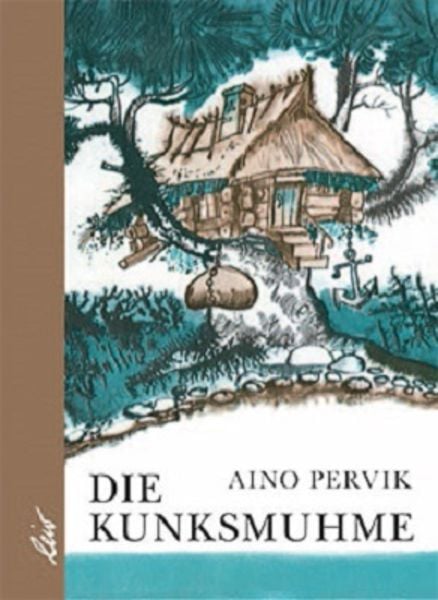 Die Kunksmuhme, Gebundene Ausgabe von Aino Pervik, Leiv, 978-3-89603-406-9