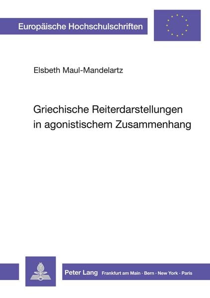 Produktbild: Griechische Reiterdarstellungen in agonistischem Zusammenhang