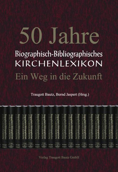 Produktbild: 50 Jahre Biographisch-Bibliographisches Kirchenlexikon