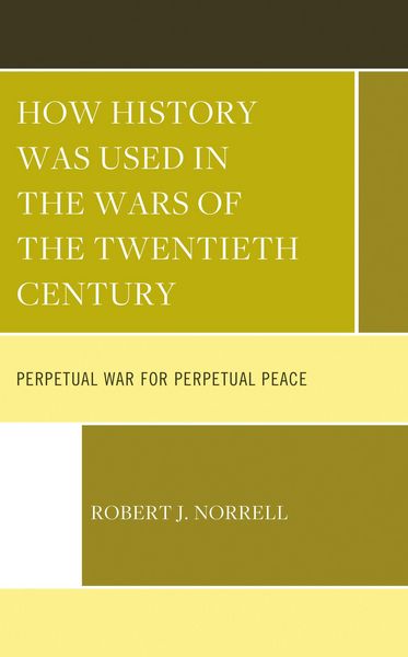 Produktbild: How History Was Used in the Wars of the Twentieth Century