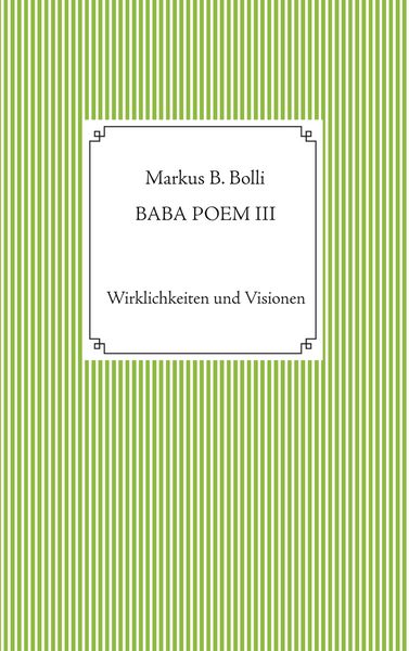 Baba Poem III, Taschenbuch von Markus B. Bolli, Twentysix, 9783740748449