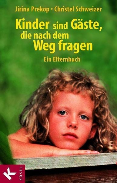Produktbild: Kinder sind G&auml;ste, die nach dem Weg fragen