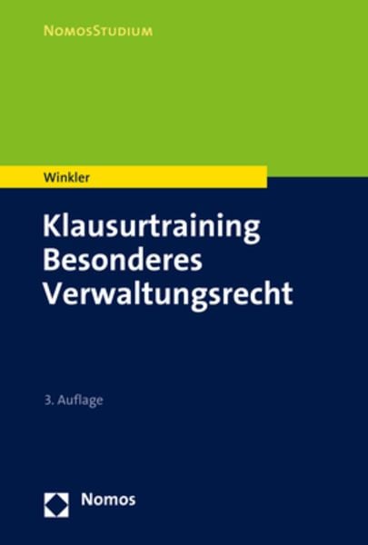 Klausurtraining Besonderes Verwaltungsrecht, Taschenbuch von Markus Winkler, Nomos, 978-3-8487-6261-3