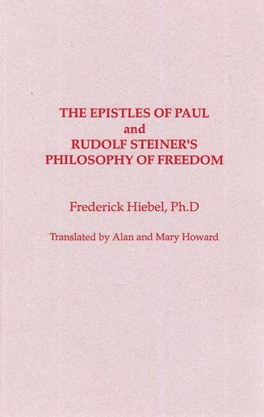 Produktbild: The Epistles of Saint Paul and Rudolf Steiner's Philosophy of Freedom