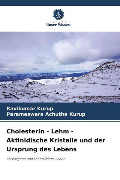 Produktbild: Cholesterin - Lehm - Aktinidische Kristalle und der Ursprung des Lebens
