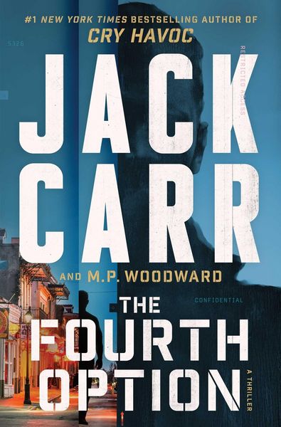 The Fourth Option, Gebundene Ausgabe von Jack Carr,M. P. Woodward, Atria Books, 978-1-66807-201-1