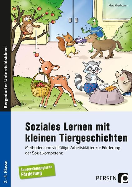 Soziales Lernen m. kleinen Tiergeschichten - SoPäd, Taschenbuch von Klara Kirschbaum, Persen Verlag in der AAP Lehrerwelt GmbH, 978-3-403-20863-1