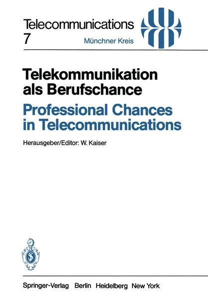 Telekommunikation als Berufschance / Professional Chances in Telecommunications, Taschenbuch von , Springer Berlin, 9783540117261