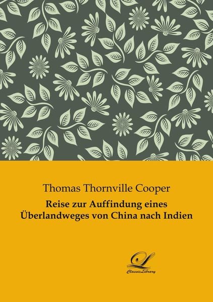 Produktbild: Reise zur Auffindung eines &Uuml;berlandweges von China nach Indien