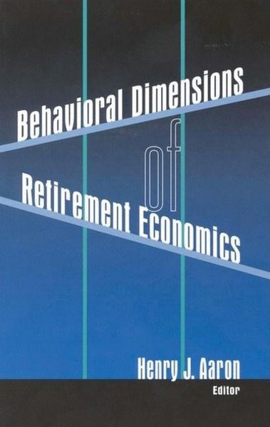 Produktbild: Behavioral Dimensions of Retirement Economics