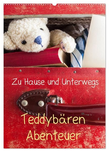 Teddybären Abenteuer - Zu Hause und Unterwegs (Wandkalender 2026 DIN A2 hoch), CALVENDO Monatskalender