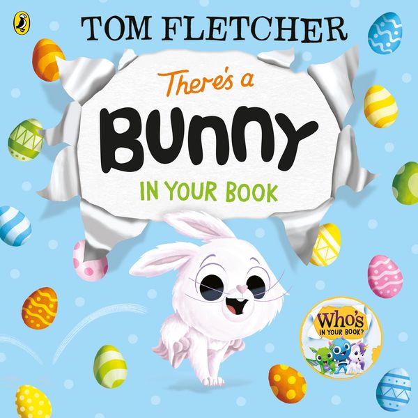 There's a Bunny in Your Book, Gebundene Ausgabe von Tom Fletcher, Penguin Books Ltd, 9780241695135