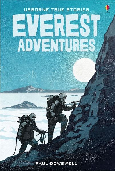 Produktbild: Dowswell, P: True Stories of Everest Adventures