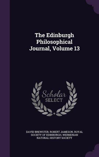 Produktbild: The Edinburgh Philosophical Journal, Volume 13