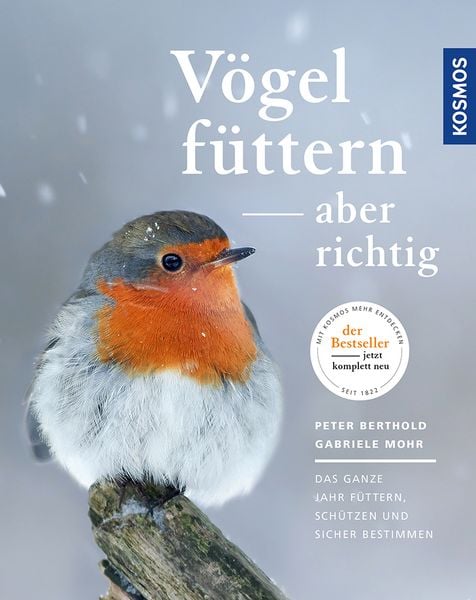 Vögel füttern, aber richtig, Taschenbuch von Peter Berthold,Gabriele Mohr, Franckh-Kosmos