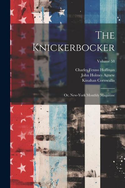 Produktbild: The Knickerbocker: Or, New-York Monthly Magazine; Volume 58
