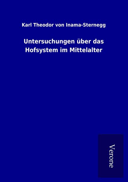 Produktbild: Untersuchungen &uuml;ber das Hofsystem im Mittelalter