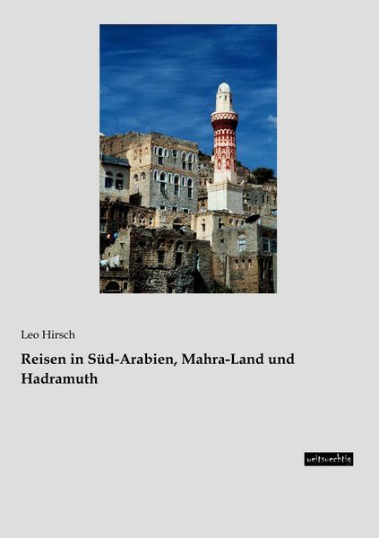 Produktbild: Reisen in S&uuml;d-Arabien, Mahra-Land und Hadramuth