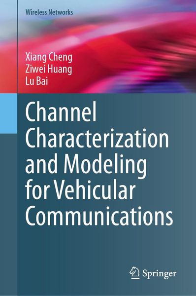 Produktbild: Channel Characterization and Modeling for Vehicular Communications