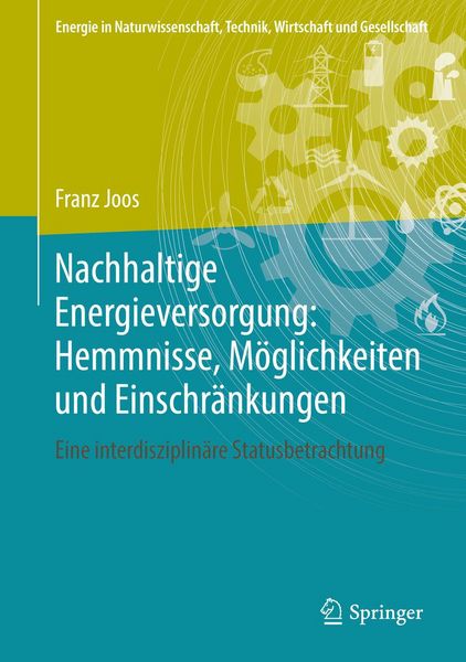Produktbild: Nachhaltige Energieversorgung: Hemmnisse, M&ouml;glichkeiten und Einschr&auml;nkungen