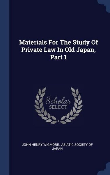 Produktbild: Materials For The Study Of Private Law In Old Japan, Part 1