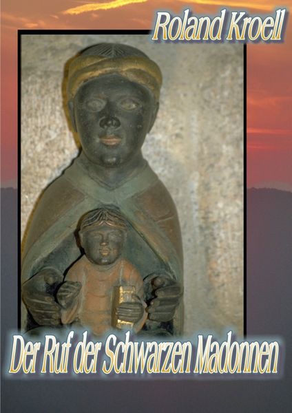 Produktbild: Der Ruf der Schwarzen Madonnen