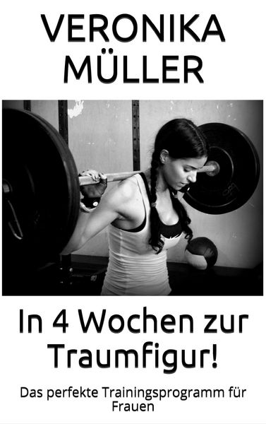 Produktbild: In 4 Wochen zur Traumfigur!