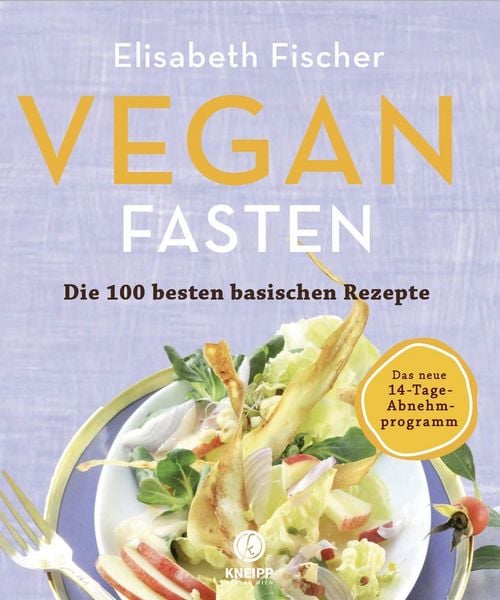 Produktbild: Vegan Fasten &ndash; Die 100 besten basischen Rezepte