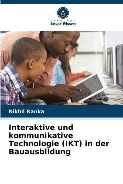 Produktbild: Interaktive und kommunikative Technologie (IKT) in der Bauausbildung